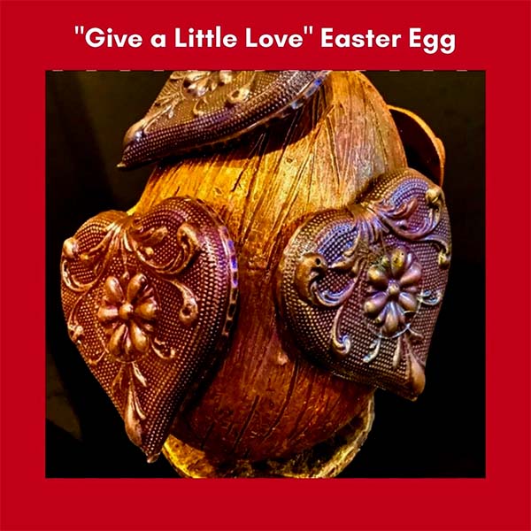 "Give a Little Love" Chocolate Easter Egg